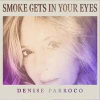 Smoke Gets in Your Eyes